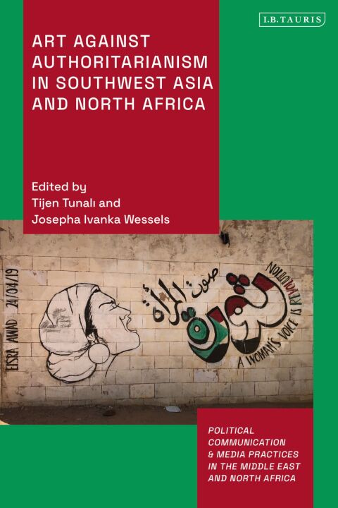 Cover image for book Art Against Authoritarianism in Southwest Asia and North Africa