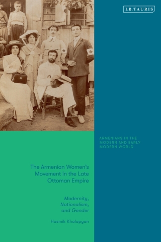 The Armenian Women's Movement in the Late Ottoman Empire