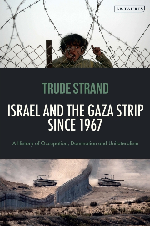 Cover image for book Israel and the Gaza Strip since 1967
