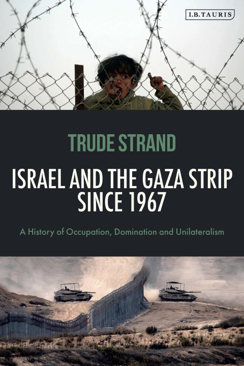 Cover image for book Israel and the Gaza Strip since 1967