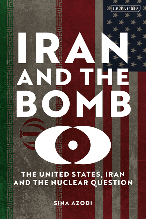 Cover image for book Iran and the Bomb