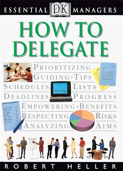 Cover image for book DK Essential Managers: How to Delegate