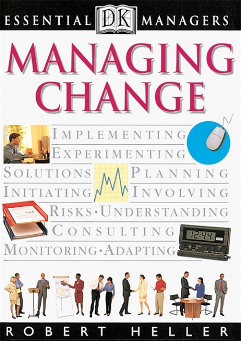 Cover image for book DK Essential Managers: Managing Change
