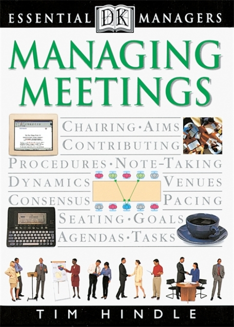 Cover image for book DK Essential Managers: Managing Meetings