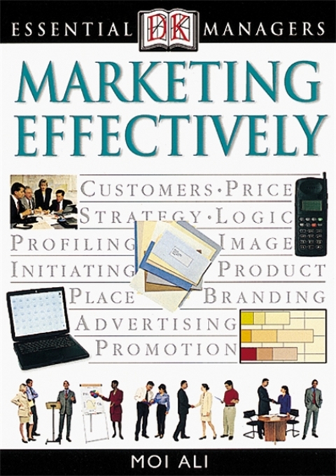 Cover image for book DK Essential Managers: Marketing Effectively