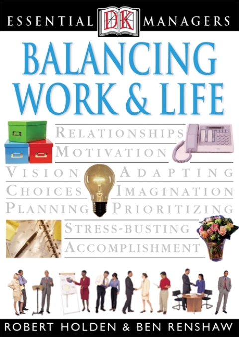 Cover image for book DK Essential Managers: Balancing Work and Life