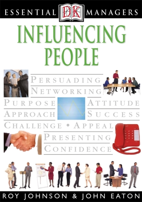 Cover image for book DK Essential Managers: Influencing People