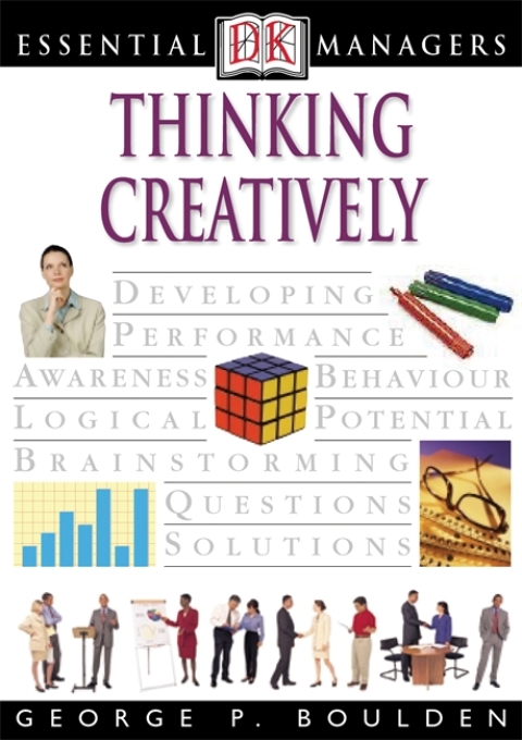 Cover image for book DK Essential Managers: Thinking Creatively