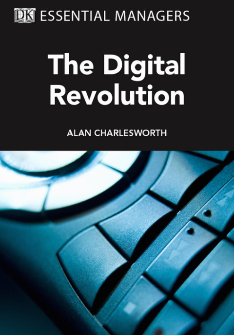 Cover image for book DK Essential Managers: The Digital Revolution