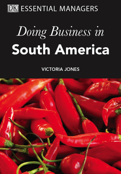 Cover image for book DK Essential Managers: Doing Business In South America