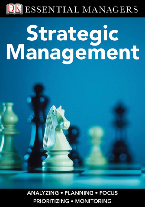 Cover image for book DK Essential Managers: Strategic Management