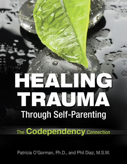 Cover image for book Healing Trauma Through Self-Parenting
