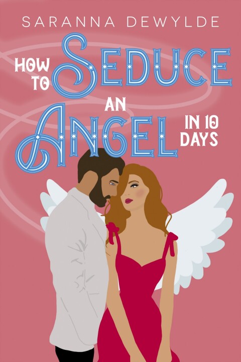 Cover image for book How to Seduce an Angel in 10 Days
