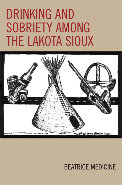 Cover image for book Drinking and Sobriety among the Lakota Sioux