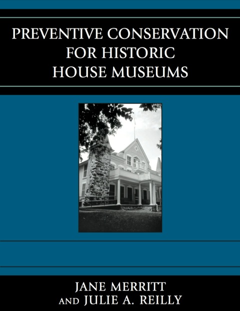 Cover image for book Preventive Conservation for Historic House Museums