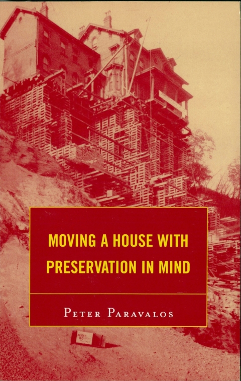 Cover image for book Moving a House with Preservation in Mind