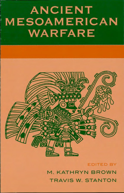 Cover image for book Ancient Mesoamerican Warfare