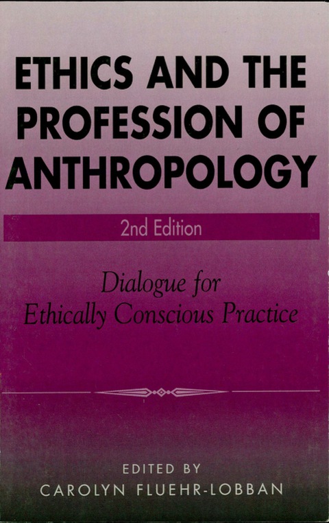 Cover image for book Ethics and the Profession of Anthropology