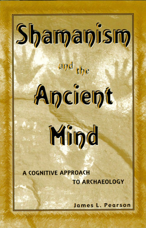 Cover image for book Shamanism and the Ancient Mind