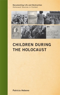 صورة الغلاف: Children during the Holocaust 9780759119857