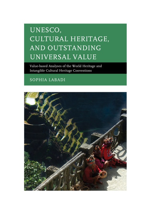 Cover image for book UNESCO, Cultural Heritage, and Outstanding Universal Value