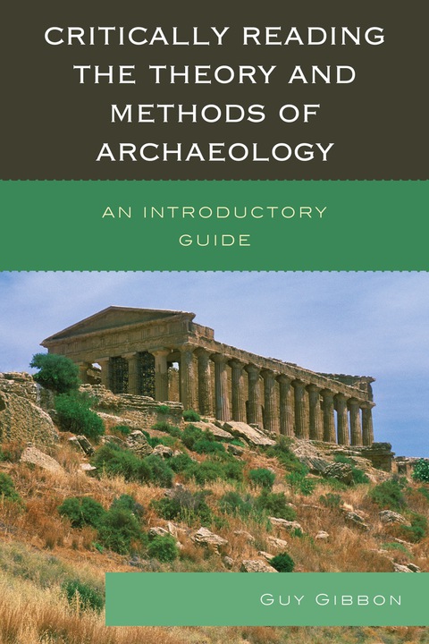 Cover image for book Critically Reading the Theory and Methods of Archaeology