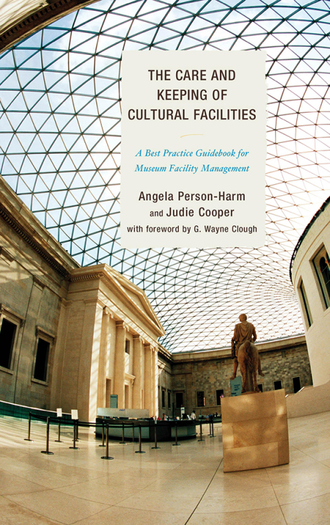 Cover image for book The Care and Keeping of Cultural Facilities