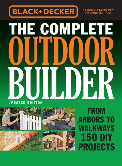 Cover image for book Black & Decker The Complete Outdoor Builder - Updated Edition