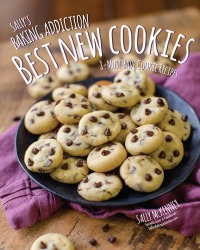 Cover image: Sally's Baking Addiction Best New Cookies 9781937994341