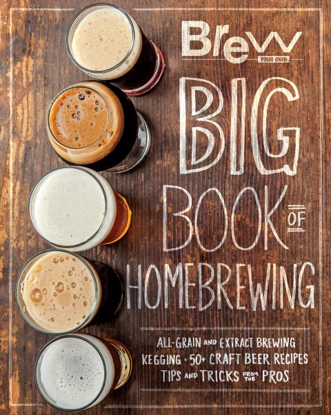 Cover image for book The Brew Your Own Big Book of Homebrewing