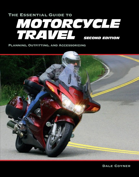 Cover image for book The Essential Guide to Motorcycle Travel