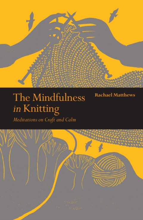 Cover image for book The Mindfulness in Knitting