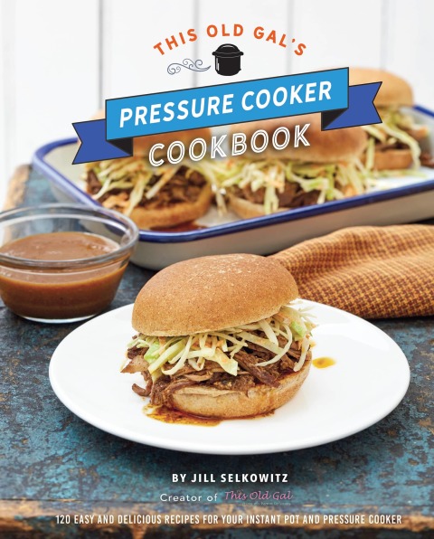 Cover image for book This Old Gal's Pressure Cooker Cookbook