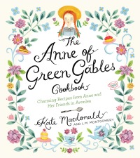 Cover image: The Anne of Green Gables Cookbook 9781631063749