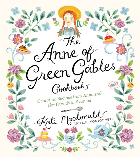 Cover image for book The Anne of Green Gables Cookbook