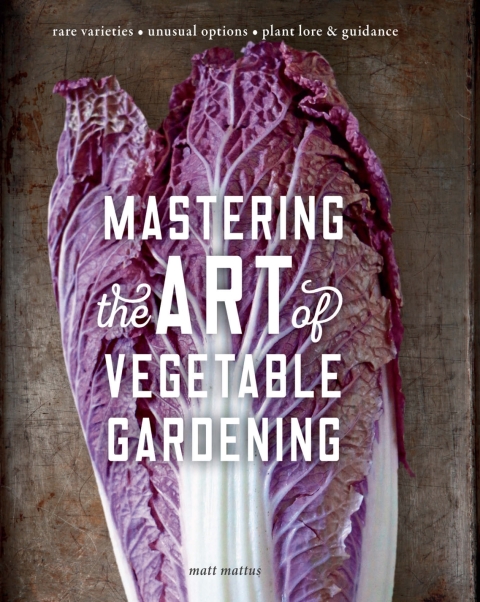 Cover image for book Mastering the Art of Vegetable Gardening