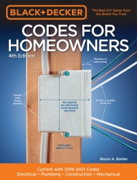 Cover image: Black & Decker Codes for Homeowners 4th Edition 4th edition 9780760362518