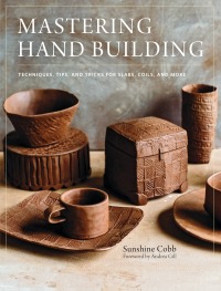 Cover image: Mastering Hand Building 9780760352731