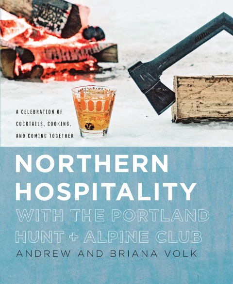 Cover image for book Northern Hospitality with The Portland Hunt + Alpine Club