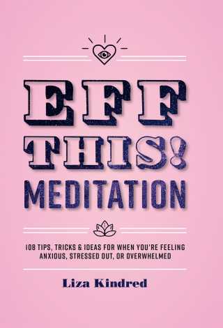 Eff This! Meditation