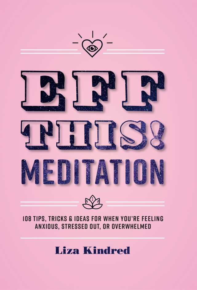 Eff This! Meditation