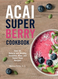 Cover image: Acai Super Berry Cookbook 9781577151890