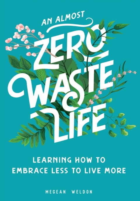 Cover image for book An Almost Zero Waste Life