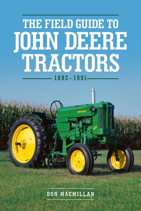 Cover image for book The Field Guide to John Deere Tractors