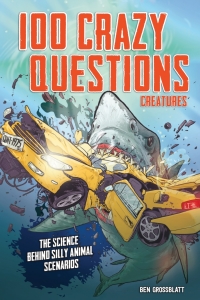 Cover image: 100 Crazy Questions: Creatures 9780760368886