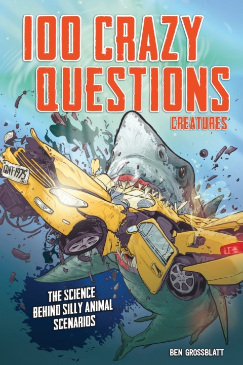 Cover image for book 100 Crazy Questions: Creatures
