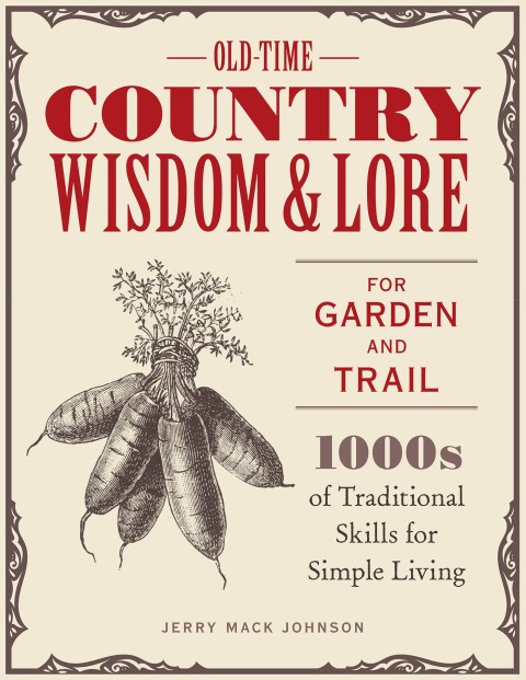 Cover image for book Old-Time Country Wisdom and Lore for Garden and Trail