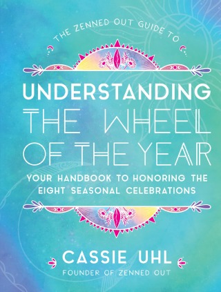 The Zenned Out Guide to Understanding  the Wheel of the Year