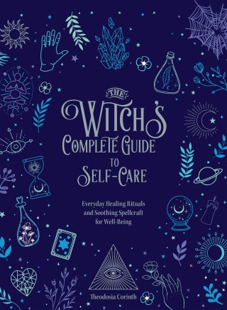 The Witch's Complete Guide to Self-Care