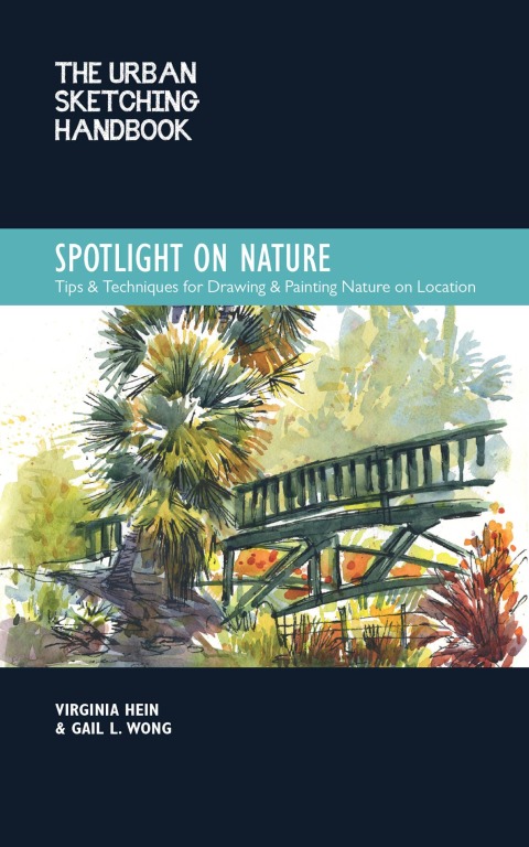 Cover image for book The Urban Sketching Handbook Spotlight on Nature